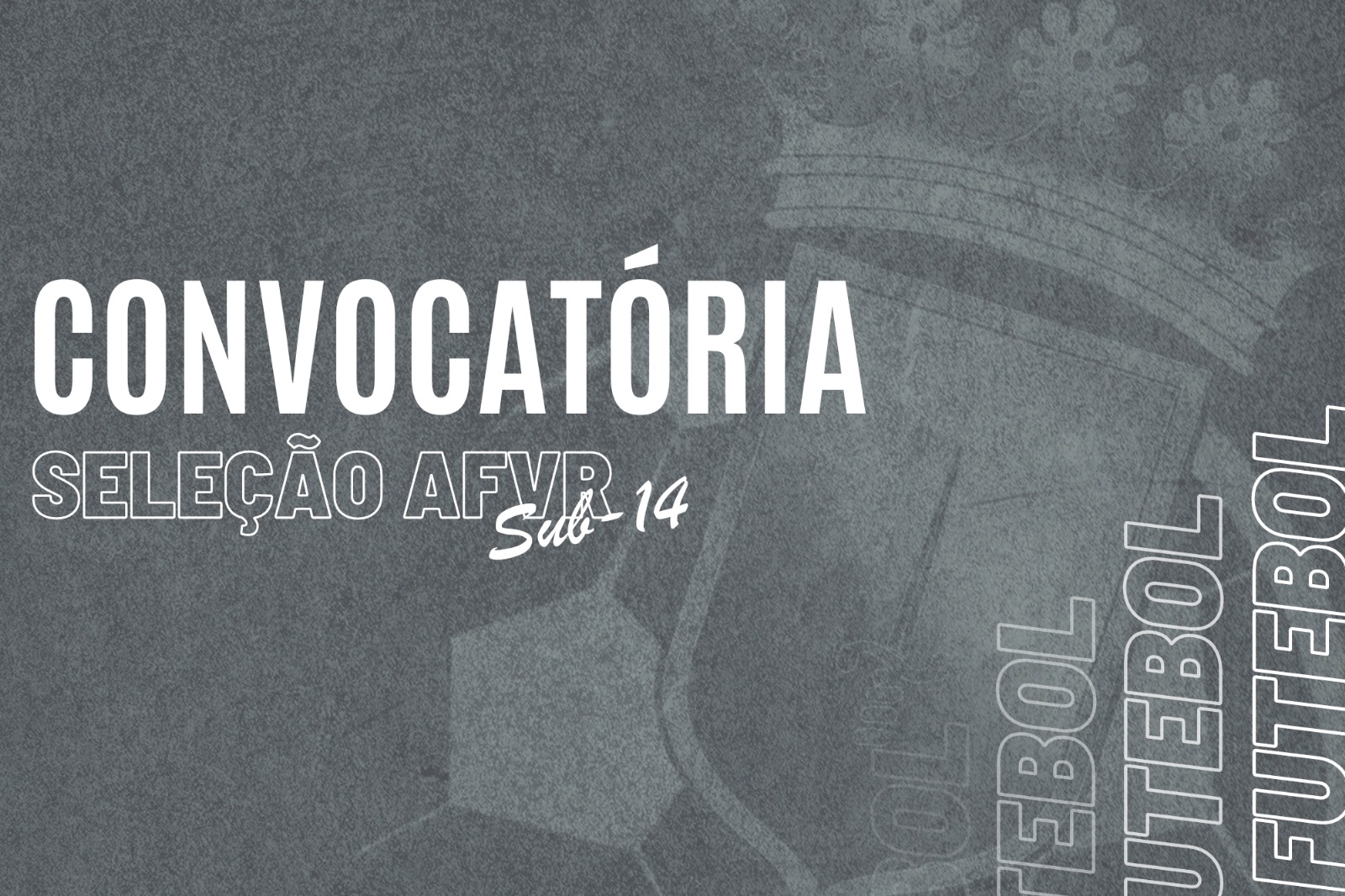 Convocatória| Seleção Distrital de Futebol Masculino de Sub-14 (Lopes da Silva)