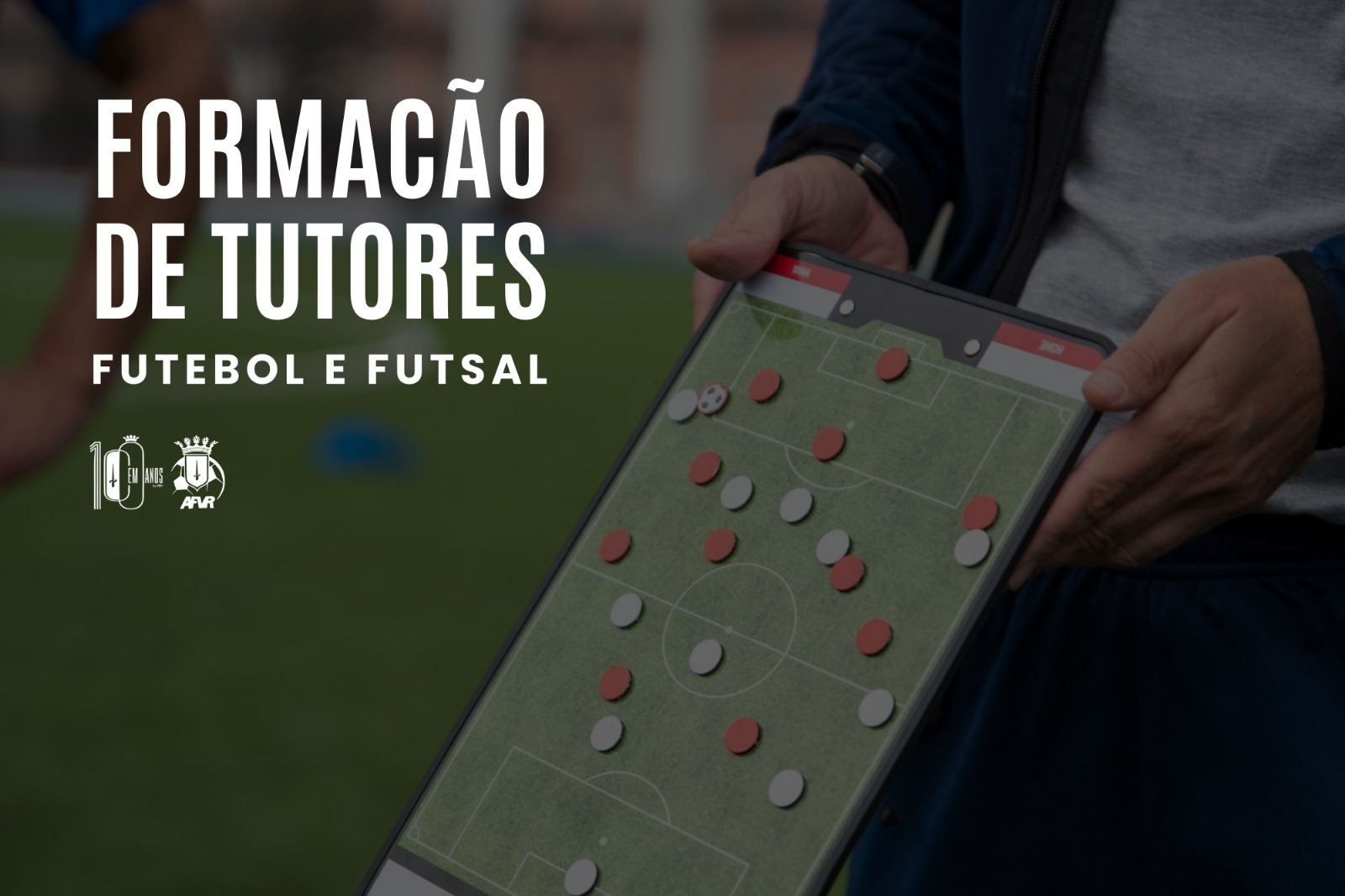 FORMAÇÃO DE TUTORES DE FUTEBOL E FUTSAL