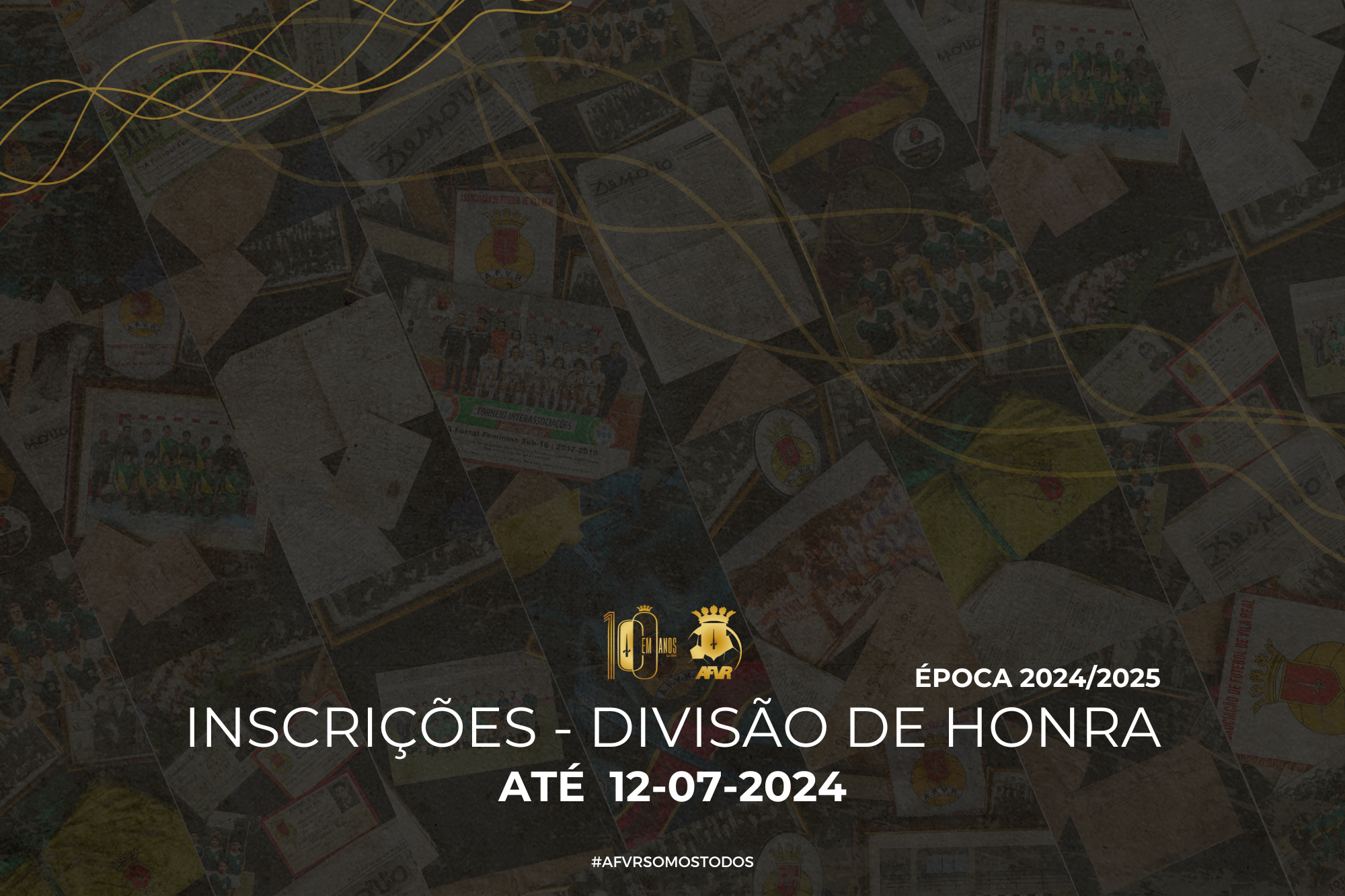 INSCRIÇÃO DE CLUBES PARA O CAMPEONATO DISTRITAL DE FUTEBOL SÉNIOR MASCULINO - DIVISÃO DE HONRA 2024/2025