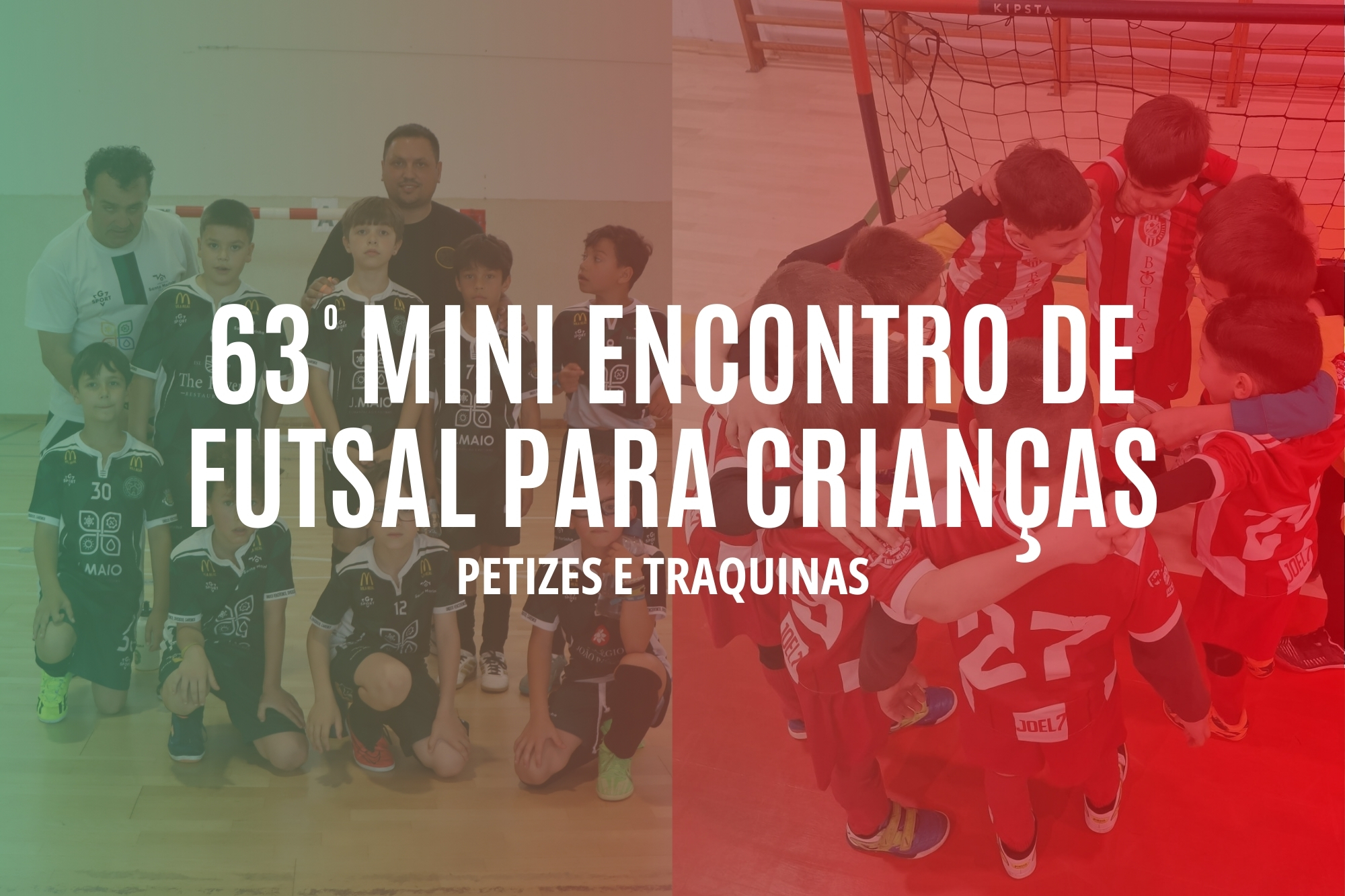 63º Mini-Encontro de Futsal para Crianças | Petizes e Traquinas