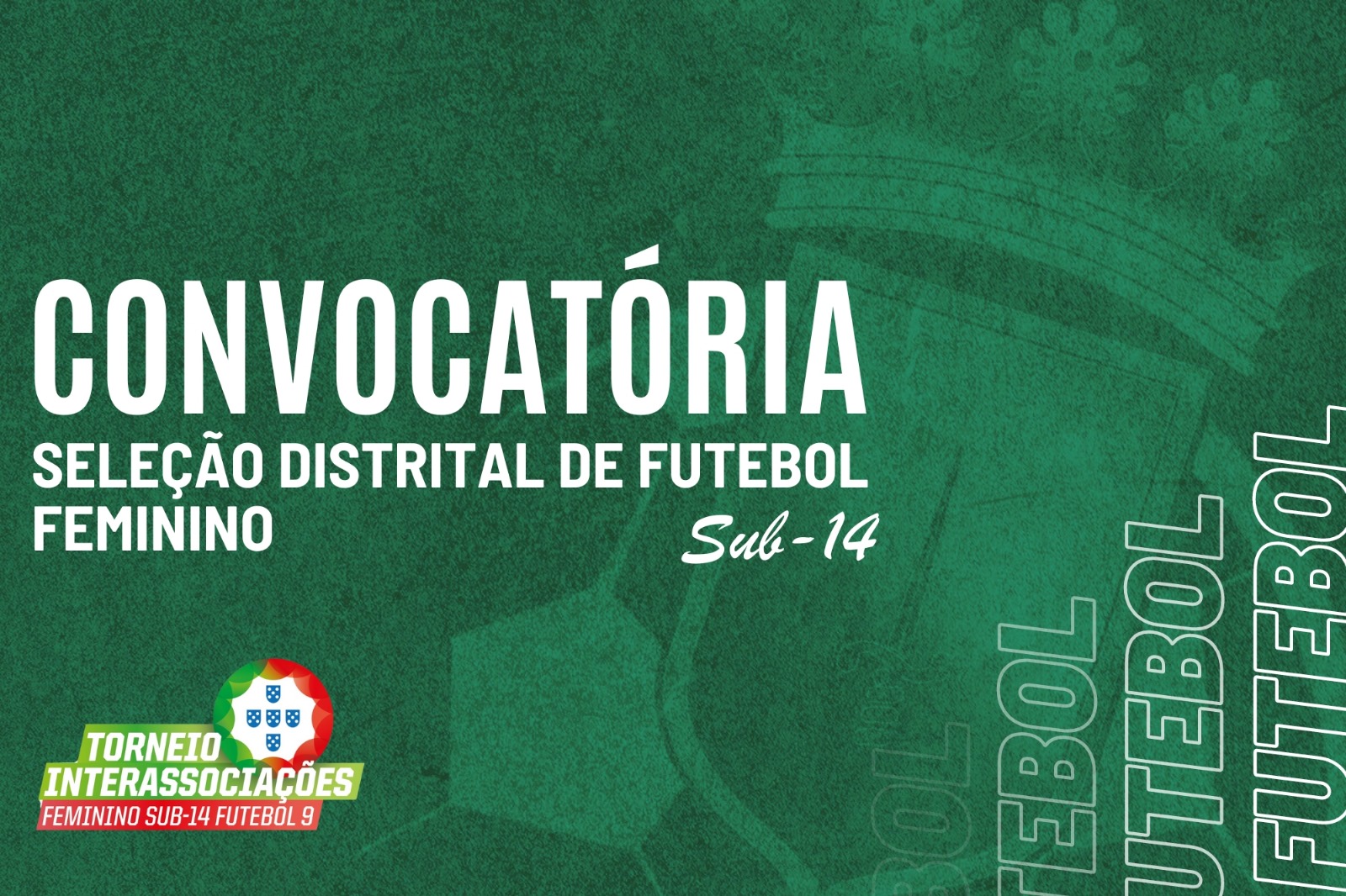 Convocatória | Torneio Interassociações de Futebol Feminino de Sub-14